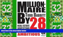 Big Deals  Millionaire by 28: Real Estate Investing For the Young and Ambitious  Free Full Read