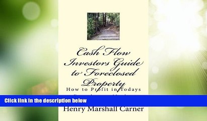 Big Deals  Cash Flow Investors Guide to Foreclosed Property: How to Profit in Todays Foreclosure