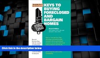Big Deals  Keys to Buying Foreclosed and Bargain Homes (Barron s Business Keys)  Free Full Read