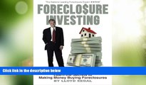 Big Deals  Foreclosure Investing: Learn the secrets to making money buying foreclosures (Volume