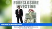 Big Deals  Foreclosure Investing: Learn the secrets to making money buying foreclosures (Volume