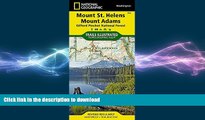 READ BOOK  Mount St. Helens, Mount Adams [Gifford Pinchot National Forest] (National Geographic