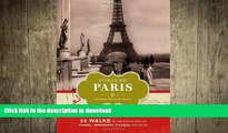 FAVORITE BOOK  Forever Paris: 25 Walks in the Footsteps of Chanel, Hemingway, Picasso, and More