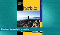 READ BOOK  Best Easy Day Hikes Lake Tahoe (Best Easy Day Hikes Series) FULL ONLINE
