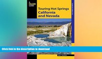 READ  Touring Hot Springs California and Nevada: A Guide To The Best Hot Springs In The Far West