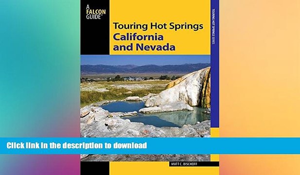 READ Touring Hot Springs California and Nevada: A Guide To The Best Hot Springs In The Far West