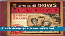 [Download] Old Time Radio Shows: Detectives Kindle Online