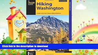 FAVORITE BOOK  Hiking Washington: A Guide to the State s Greatest Hiking Adventures (State Hiking