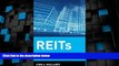 Big Deals  REITs: Building Profits with Real Estate Investment Trusts  Free Full Read Most Wanted