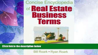 Big Deals  Concise Encyclopedia of Real Estate Business Terms  Free Full Read Best Seller