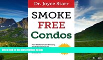 Must Have  Smoke Free Condos: How We Restricted Smoking Inside Condominium Association Units and