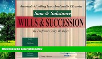 READ FREE FULL  Sum   Substance Audio on Wills   Succession, Third Edition (Sum   Substance)