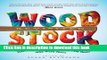 Title : [Download] Woodstock Revisited: 50 Far Out, Groovy, Peace-Loving, Flashback-Inducing