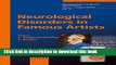 [Popular Books] Neurological Disorders in Famous Artists (Frontiers of Neurology and Neuroscience,