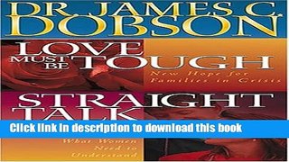 [PDF] Dobson 2-in-1: Love Must Be Tough/straight Talk Reads Online