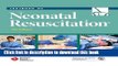 [Popular Books] Textbook of Neonatal Resuscitation (NRP) Full Online
