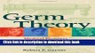 [Popular Books] Germ Theory: Medical Pioneers in Infectious Diseases Free Online