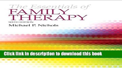 [PDF] The Essentials of Family Therapy (6th Edition) Download Online