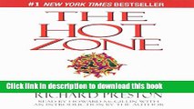 [Popular Books] The Hot Zone: The Terrifying True Story of the Origins of the Ebola Virus Free