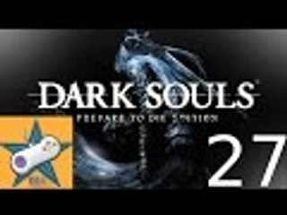Let's Play Dark Souls Part 27 A Victorious Loss