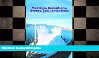 FREE DOWNLOAD  Meetings, Expositions, Events and Conventions: An Introduction to the Industry