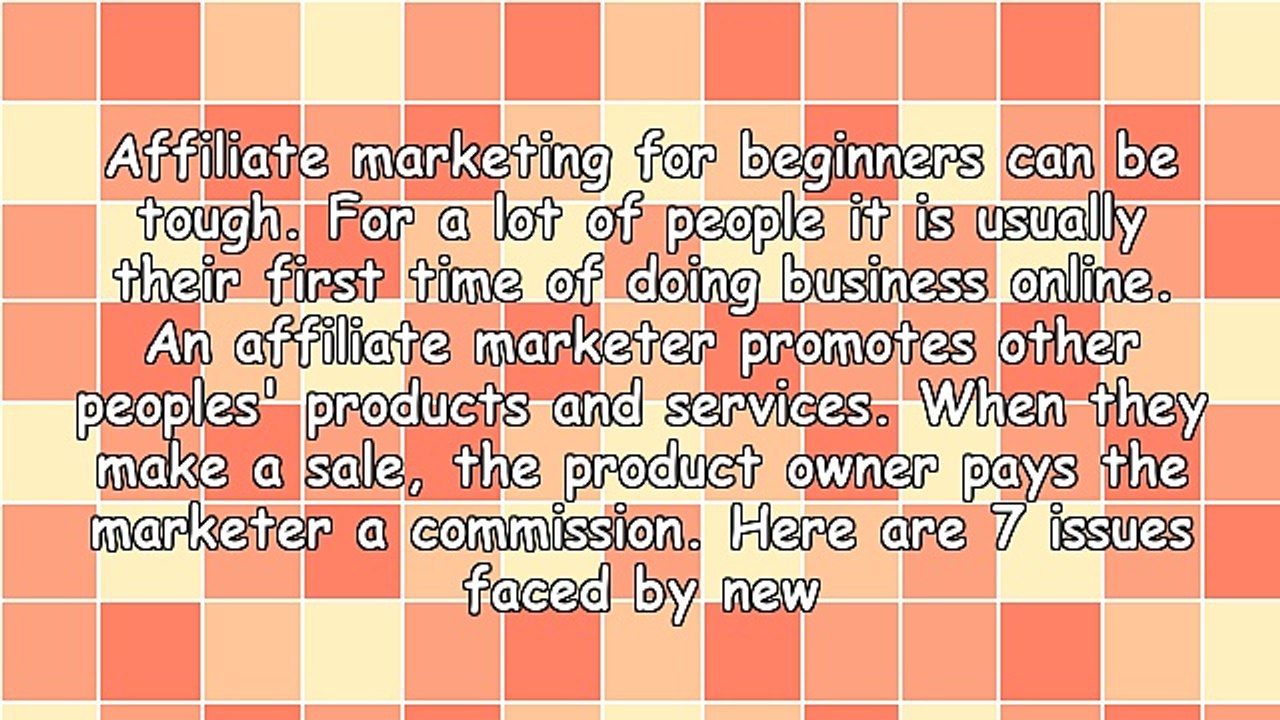 7 Reasons Why Affiliate Marketing For Beginners Goes Wrong