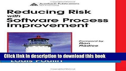 [Download] Reducing Risk with Software Process Improvement Kindle Online