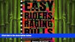 FREE DOWNLOAD  Easy Riders, Raging Bulls: How the Sex-Drugs-and-Rock  N  Roll Generation Saved