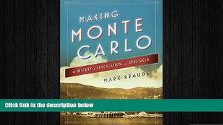 READ book  Making Monte Carlo: A History of Speculation and Spectacle  DOWNLOAD ONLINE