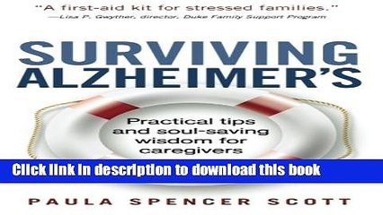 [Popular Books] Surviving Alzheimer s: Practical tips and soul-saving wisdom for caregivers Free