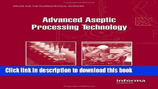 [PDF] Advanced Aseptic Processing Technology (Drugs and the Pharmaceutical Sciences) Free Online