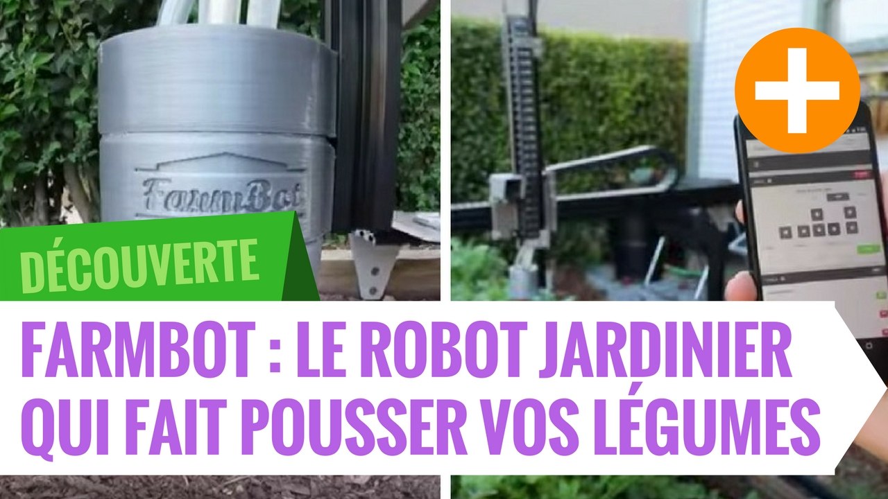 Farmbot : le robot jardinier qui fait pousser vos légumes !