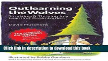 [Popular] Outlearning the Wolves: Surviving and Thriving in a Learning Organization Paperback