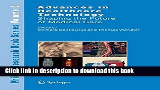 [Popular Books] Advances in Healthcare Technology: Shaping the Future of Medical Care (Philips