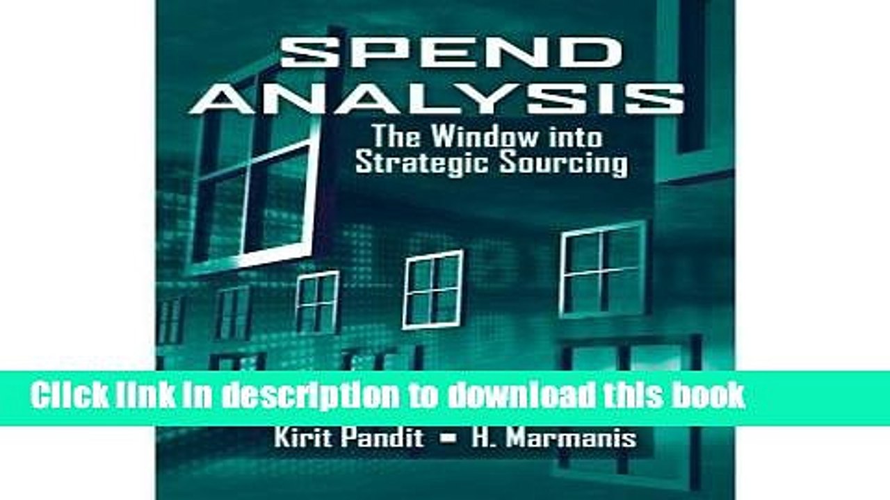 [Download] Spend Analysis: The Window into Strategic Sourcing Paperback Collection