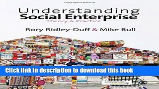 [Popular] Understanding Social Enterprise: Theory and Practice Hardcover Free