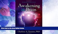 Big Deals  Awakening the Brain: The Neuropsychology of Grace  Best Seller Books Best Seller