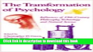 [Popular Books] The Transformation of Psychology: Influences of 19th-Century Philosophy,