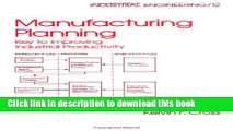 [Download] Manufacturing Planning: Key to Improving Industrial Productivity (Industrial