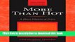 [Popular Books] More Than Hot: A Short History of Fever (Johns Hopkins Biographies of Disease)