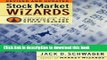 [Popular] Stock Market Wizards: Interviews with America s Top Stock Traders Hardcover Collection