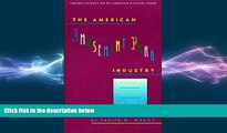 FREE PDF  The American Amusement Park Industry: A History of Technology and Thrills (Twayne s