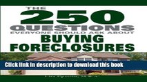 [Popular] The 250 Questions Everyone Should Ask about Buying Foreclosures Paperback Collection