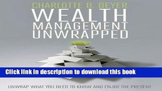 [Popular] Wealth Management Unwrapped Hardcover Free