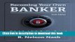 [Popular] Becoming Your Own Banker Kindle Collection