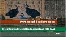 [Popular Books] Making Medicines: A Brief History of Pharamcy and Pharmaceuticals Full Online