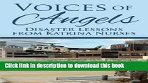 [Popular Books] Voices of Angels: Disaster Lessons from Katrina Nurses Free Online