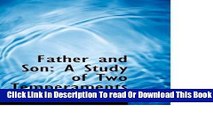 Books Father and Son: A Study of Two Temperaments Full Online
