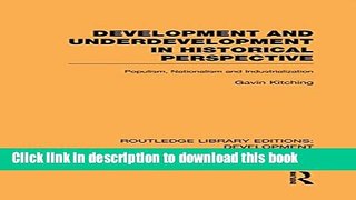 Ebook Development and Underdevelopment in Historical Perspective: Populism, Nationalism and