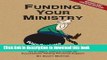 [Popular] Funding Your Ministry: An In-Depth, Biblical Guide for Successfully Raising Personal